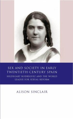 Cover Sex and Society in Early Twentieth Century Spain (eBook, ePUB)
