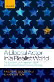 A Liberal Actor in a Realist World (eBook, PDF) A Liberal Actor in a Realist World (eBook, PDF)