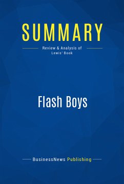 Summary: Flash Boys (eBook, ePUB) - BusinessNews Publishing