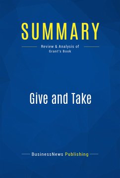 Summary: Give and Take (eBook, ePUB) - BusinessNews Publishing