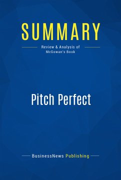 Summary: Pitch Perfect (eBook, ePUB) - BusinessNews Publishing