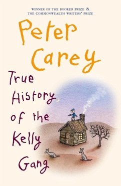 True History of the Kelly Gang (eBook, ePUB) - Carey, Peter