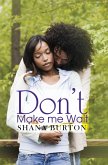 Don't Make Me Wait (eBook, ePUB)