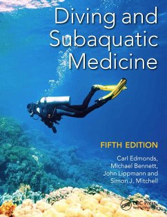 Diving and Subaquatic Medicine (eBook, PDF) - Edmonds, Carl; Bennett, Michael; Lippmann, John; Mitchell, Simon