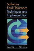 Software Fault Tolerance Techniques And Implementation (eBook, PDF)