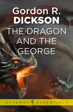 The Dragon and the George (eBook, ePUB) - Dickson, Gordon R