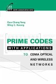 Prime Codes with Applications to CDMA Optical and Wireless Networks (eBook, PDF)