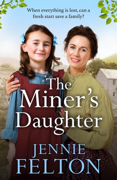 The Miner's Daughter (eBook, ePUB) The Miner's Daughter (eBook, ePUB)