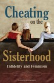 Cheating on the Sisterhood (eBook, PDF)