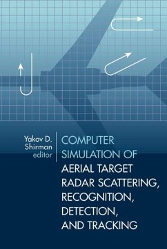 Computer Simulation of Aerial Target Radar Scattering, Recognition, Detection, and Tracking (eBook, PDF)