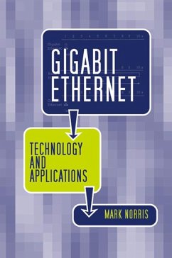Gigabit Ethernet Technology And Applications (eBook, PDF) - Norris, Mark