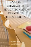 A Call for Character Education and Prayer in the Schools (eBook, PDF)