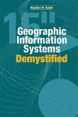 Geographic Information Systems Demystified (eBook, PDF)
