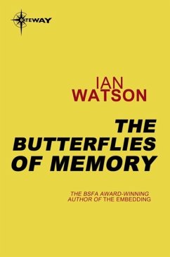 The Butterflies of Memory (eBook, ePUB) - Watson, Ian