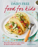 Dairy-free Food for Kids (eBook, ePUB)