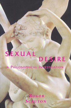 Sexual Desire (eBook, ePUB) - Scruton, Roger