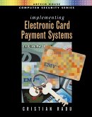Implementing Electronic Card Payment Systems (eBook, PDF) Implementing Electronic Card Payment Systems (eBook, PDF)