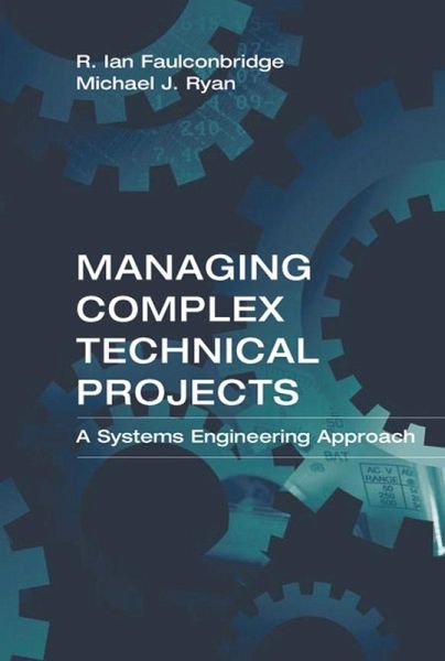 Managing Complex Technical Projects (eBook, PDF)