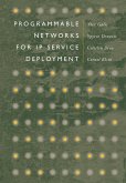 Programmable Networks for IP Service Deployment (eBook, PDF)