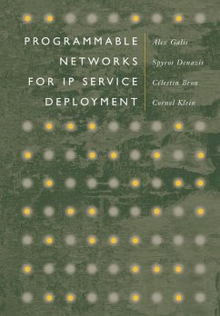 Programmable Networks for IP Service Deployment (eBook, PDF) - Galis, Alex