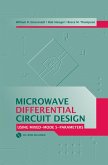 Microwave Differential Circuit Design Using Mixed Mode S-Parameters (eBook, PDF)