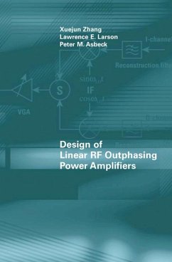 Design of Linear RF Outphasing Power Amplifiers (eBook, PDF) - Zhang, Xuejun