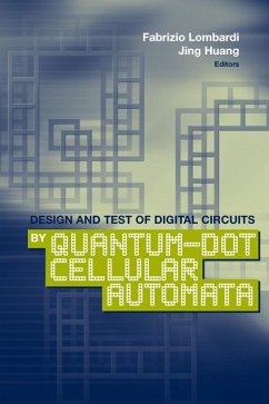 Design and Test of Digital Circuits by Quantum-Dot Cellular Automata (eBook, PDF) - Lombardi, Fabrizio