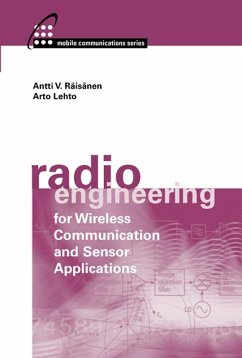 Radio Engineering for Wireless Communication and Sensor Applications (eBook, PDF) - Raisanen, Antti