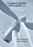 Coherent Doppler Wind Lidars in a Turbulent Atmosphere (eBook, PDF) Coherent Doppler Wind Lidars in a Turbulent Atmosphere (eBook, PDF)