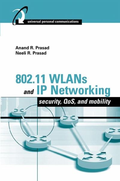802.11 WLANs and IP Networking (eBook, PDF) 802.11 WLANs and IP Networking (eBook, PDF)