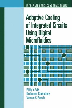 Adaptive Cooling of Integrated Circuits Using Digital Microfluidics (eBook, PDF) - Chakrabarty, Krishnendu