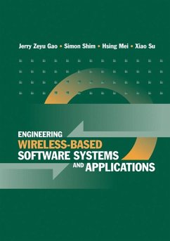 Engineering Wireless-Based Software Systems and Applications (eBook, PDF) - Gao, Jerry Zeyu