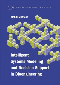 Intelligent Systems Modeling and Decision Support in Bioengineering (eBook, PDF) - Mahfouf, Mahdi