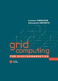 Grid Computing for Electromagnetics (eBook, PDF) Grid Computing for Electromagnetics (eBook, PDF)