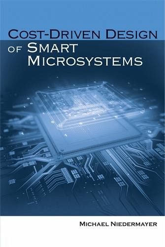 Cost-Driven Design of Smart Microsystems (eBook, PDF) Cost-Driven Design of Smart Microsystems (eBook, PDF)