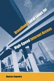 Broadband Local Loops for High-Speed Access (eBook, PDF) Broadband Local Loops for High-Speed Access (eBook, PDF)