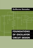 Foundations of Oscillator Circuit Design (eBook, PDF) Foundations of Oscillator Circuit Design (eBook, PDF)