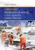 Catástrofes: identificación de víctimas y otros aspectos médico-forenses (eBook, ePUB)