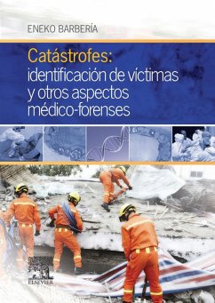 Catástrofes: identificación de víctimas y otros aspectos médico-forenses (eBook, ePUB) - Marcalain, Eneko Barbería