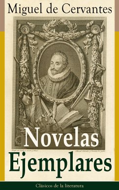 Novelas Ejemplares (eBook, ePUB) - de Cervantes, Miguel