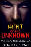 Hunt of the Unknown, Novella (Werewolf Series, #4) (eBook, ePUB)