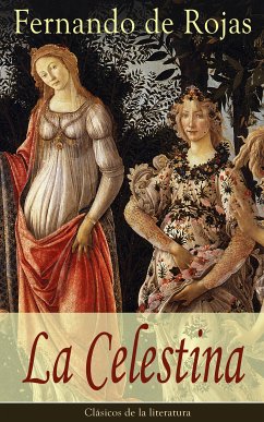 La Celestina (eBook, ePUB) - De Rojas, Fernando