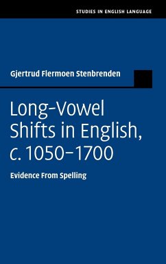 Long Vowel Shifts in English, c. 1050-1700 - Stenbrenden, Gjertrud Flermoen