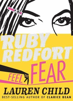 Ruby Redfort Feel the Fear - Child, Lauren