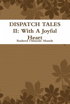 DISPATCH TALES II - Akande, Rasheed Odunade