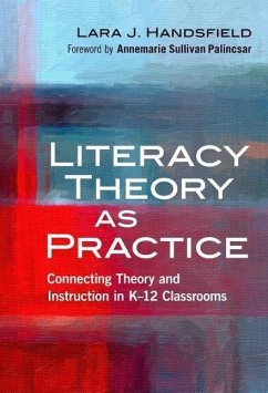 Literacy Theory as Practice - Handsfield, Lara J