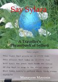 Say Sylara A Traveller's Phrasebook of Sylheti