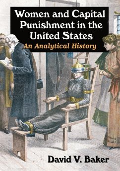 Women and Capital Punishment in the United States - Baker, David V.