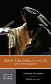 Sor Juana Inés de la Cruz: Selected Works: A Norton Critical Edition