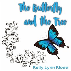 The Butterfly and the Tree - Kloss, Kelly Lynn